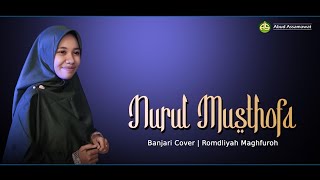 Nurul Musthofa | Banjari Cover | Romdliyah Maghfuroh