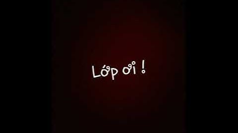 Lớp 5/1 thi tốt nhé !