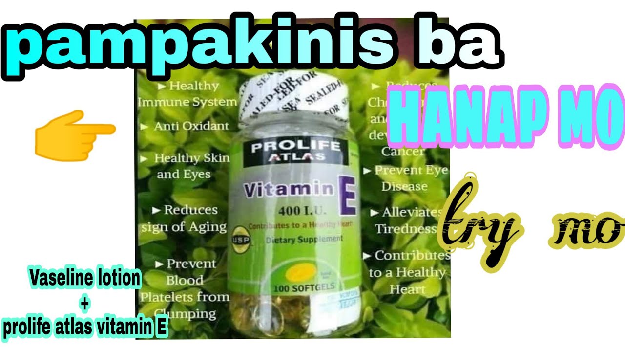 Prolife atlas vitamin E panu malaman Kung fake YouTube