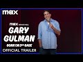 Gary Gulman: Born on Third Base | Official Trailer | Max