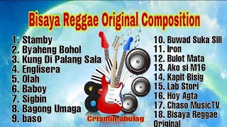 Bisaya Reggae Original Composition / 🎵🎶 Enchi / Junior Kilat / Missing Felimon / BrownBuds 🎵🎶