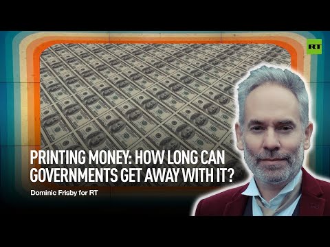 Printing money: How long can governments get away with it?