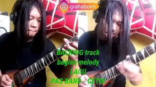 Download Lagu BACKING track  bagian melody  LAGU PAS BAND FEAT REZA - GETIR MP3