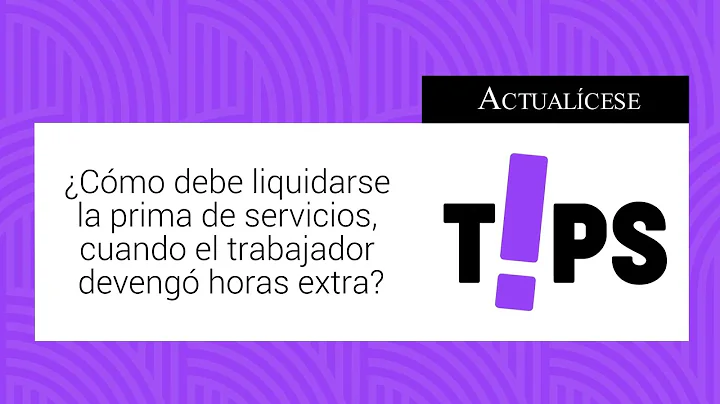 ¿Cómo debe liquidarse la prima de servicios, cuando el trabajador devengó horas extra?