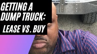 Should You Lease or Buy a Dump Truck???     #buydumptruck   #dumptruckmafia   #dumptruckgame