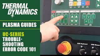 Troubleshooting Error Code 101: Plasma Disabled - Thermal Dynamics Automated Plasma Cutting
