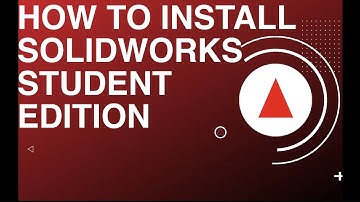How to Download & Install Solidworks Student Edition