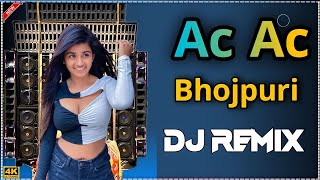 Ac Ac Dj Bhojpuri Hit Song -Full Hard Bass- Matal Dance Mix -(2023 SPL Remix)(JALAL SOUND)#jalalDj