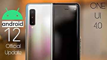 Samsung Galaxy Fold Android 12 ONE UI 4.0 Official Update (RELEASED)