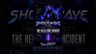 ⚡️THE SHOCKWAVE FILES: ORIGIN // CHAPTER 1⚡️