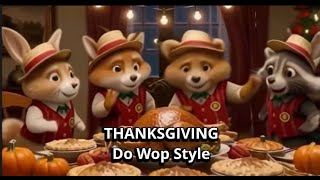 Thanksgiving Doo-Wop Feast A Holiday Harmony