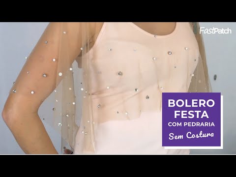 DIY | Bolero Festa com Pedrarias Sem Costura