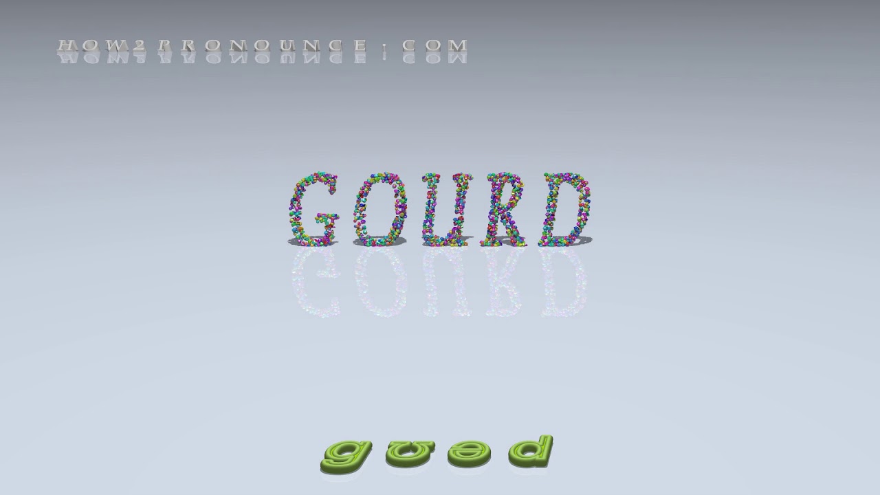 gourd pronunciation + Examples in sentences and phrases YouTube