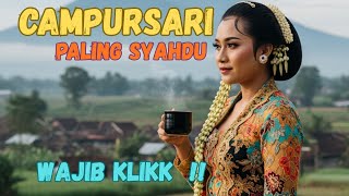 CAMPURSARI PALING SYAHDU WAJIB KLIKK ‼️