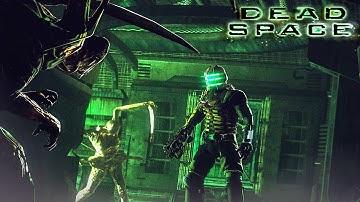 Dead Space - Chapter 10: End of Days - 4K