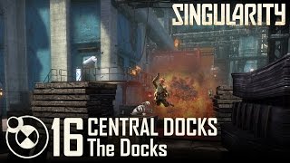 Let's Play Singularity ☢ 16 The Docks