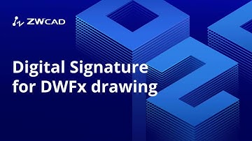 ZWCAD 2020 - Digital Signature for DWFx Drawings