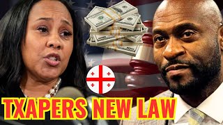 BREAKING New Georgia Law Could Make Taxpayers Pay in Fani Willis Case, Fulton County Update