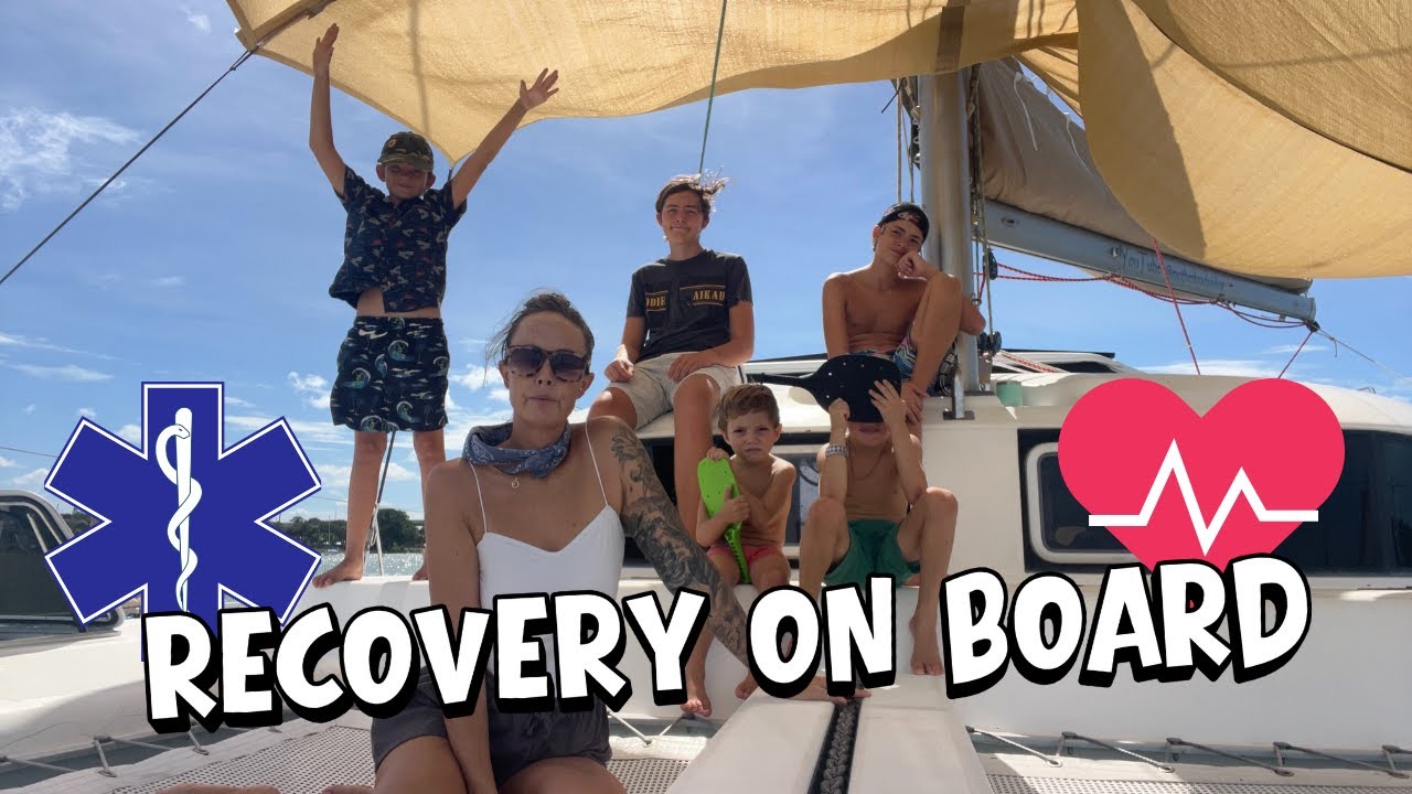 ⁣Mom's Surgery, COVID & Complications | Sailing Family of 7 Pushes Through ep113   HD 1080p