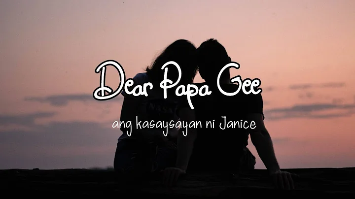 Dear Papa Gee sa kasaysayan ni Janice