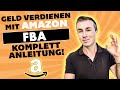 Geld verdienen mit Amazon FBA! Schritt für Schritt Anleitung in Deutsch!