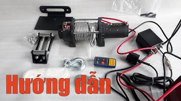 Hướng dẫn đấu điện và cách dử dụng tời điện 12v 4500lbs tải trọng nâng 450kg