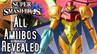 Super Smash Bros ALL AMIIBOS REVEALED! Details & Close-Ups!