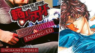 [?TABS] BAKI HANMA (2021) ED (Guitar Cover)『Unchained World』グラップラー刃牙 | GENERATIONS from EXILE TRIBE