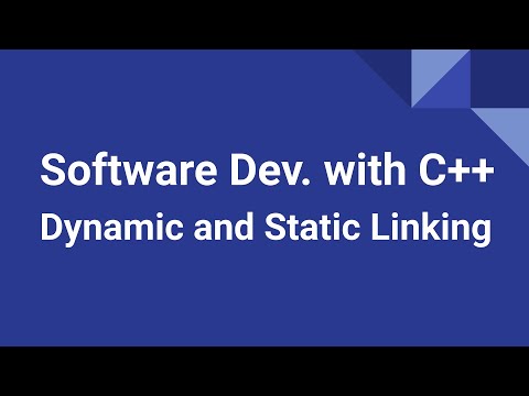 Software Development with C++: Dynamic and Static Linking