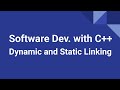 Software development with c dynamic and static linking