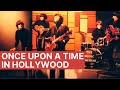 The music machine  once upon a time in hollywood