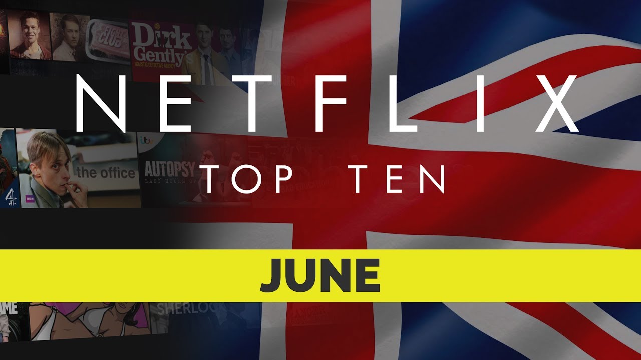 Top Ten movies on Netflix UK for June 2017 - YouTube