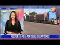 VUELVEN LAS FILAS POR DIESEL EN SURTIDORES
