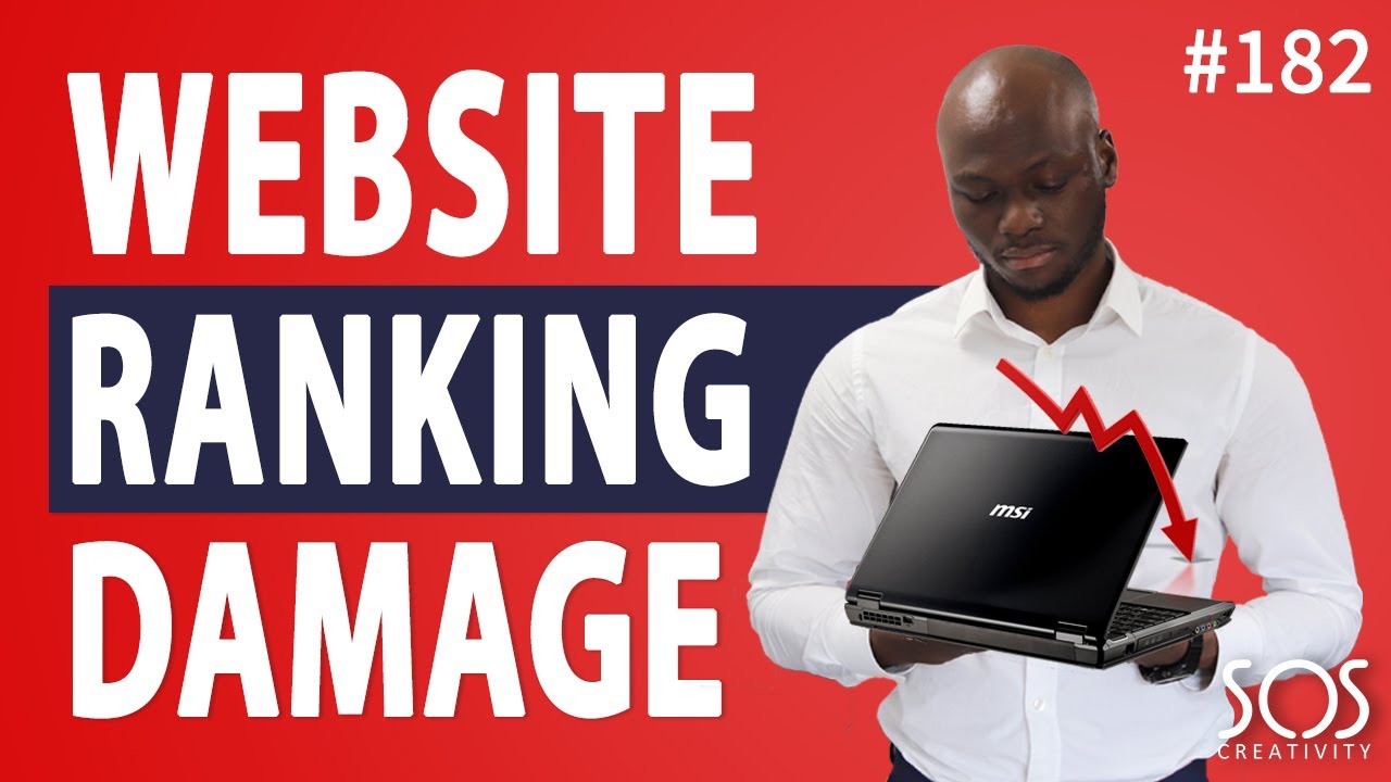 3 Things That Can Damage Your Website's Ranking - #182