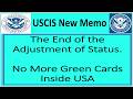 USCIS Requires Applicants Doing Adjustment of Status to Leave U.S. for Consular Process.