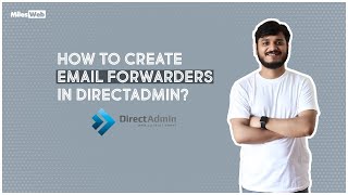 how to create email forwarders in directadmin? | milesweb