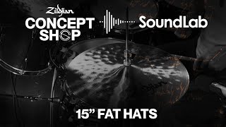 Zildjian Sound Lab – 15” Fat Hats