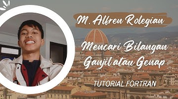 Tutorial Fortran Bahasa Indonesia (Dasar) #11 Mencari Bilangan Ganjil atau Genap