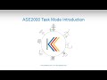 ASE2000 Task Mode Introduction