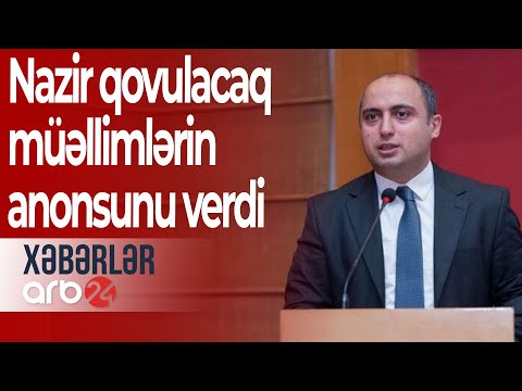 Bu müəllimlər işdən çıxarılacaq: Nazir anonsunu verdi