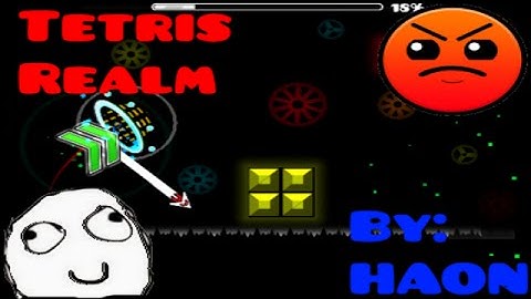 Geometry Dash | Tetris Realm by Haon!