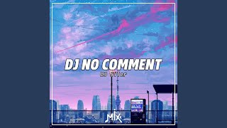 DJ No Comment - Inst
