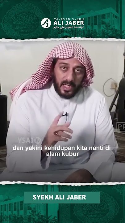 KEHIDUPAN AKHIRAT ADALAH KEHIDUPAN YANG ABADI - SYEKH ALI JABER Rahimahullah #dakwah