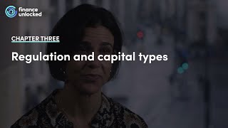 Changes in regulation and capital types following the financial crisis