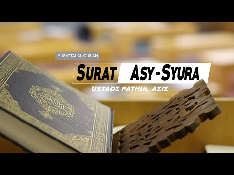 surat-asy-syura---(042)---ayat-10-s/d-19---ustadz-fathul-aziz-lombok