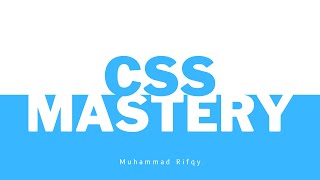 CSS MASTERY || #6 Selector: Class Selector