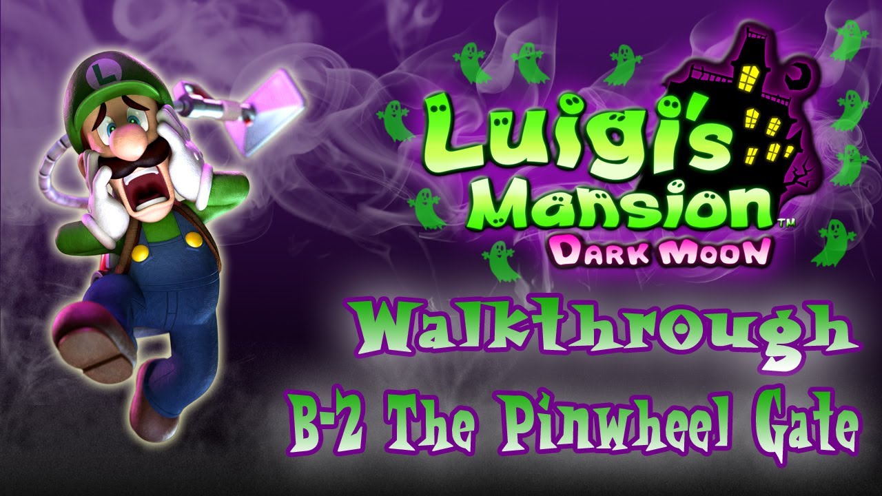 Luigi s Mansion Dark Moon Walkthrough B 2 The Pinwheel Gate 3 Star Rank YouTube luigi-s-mansion-dark-moon-walkthrough-b-2-the-pinwheel-gate-3-star-rank-youtube
