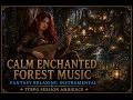 Calm Enchanted Forest Music | Fantasy Relaxing Instrumental for TTRPG | 1 Hour