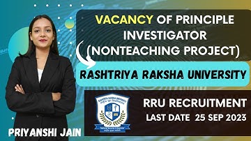 Vacancy of Principal Investigator in RRU Gandhinagar | Priyanshi Jain | Forensic Science