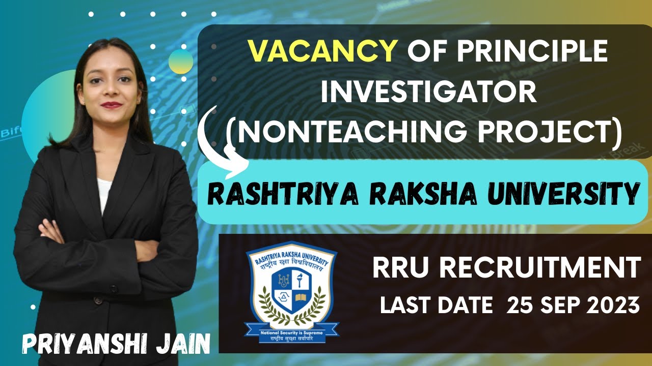 Vacancy of Principal Investigator in RRU Gandhinagar | Priyanshi Jain | Forensic Science